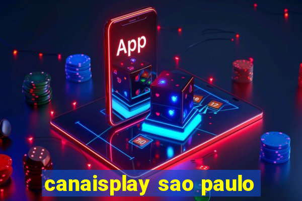 canaisplay sao paulo